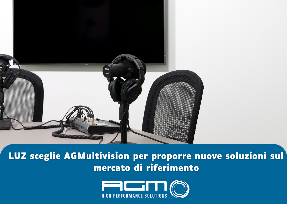 L’importanza della tecnologia per migliorare le performance aziendali. Luz sceglie Agmultivision per proporre nuove soluzioni sul mercato di riferimento.