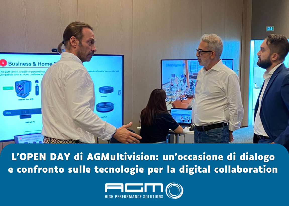 L’Open Day di Agmultivision: un'occasione di confronto e dialogo sulle tecnologie per la Digital Collaboration (Milano)